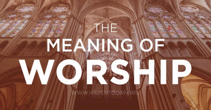 The Meaning of Worship