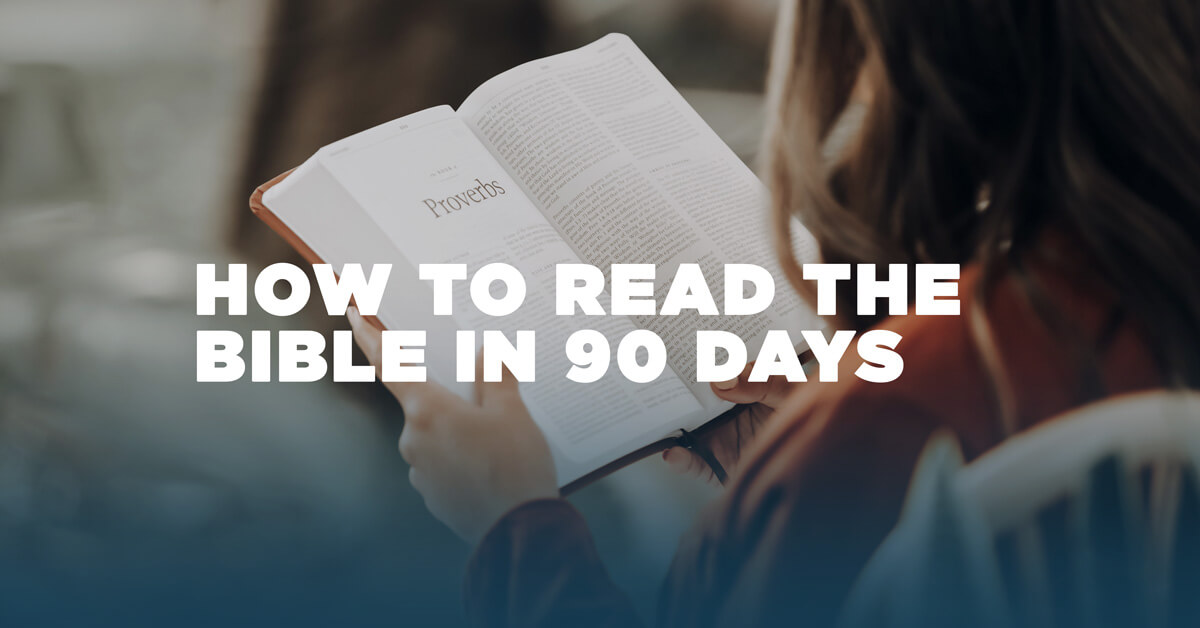 How to Read the Bible in 90 Days