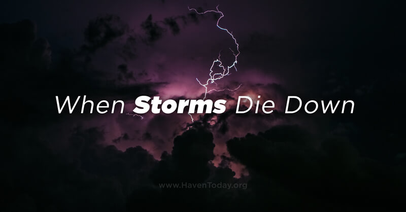 Died away. Die down. Die down meaning. "When the Storm comes down". Down and die Outro.