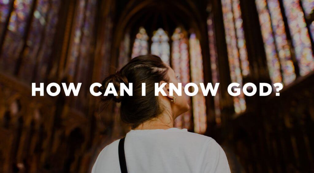 Knowing God Why Do I Need To Know God