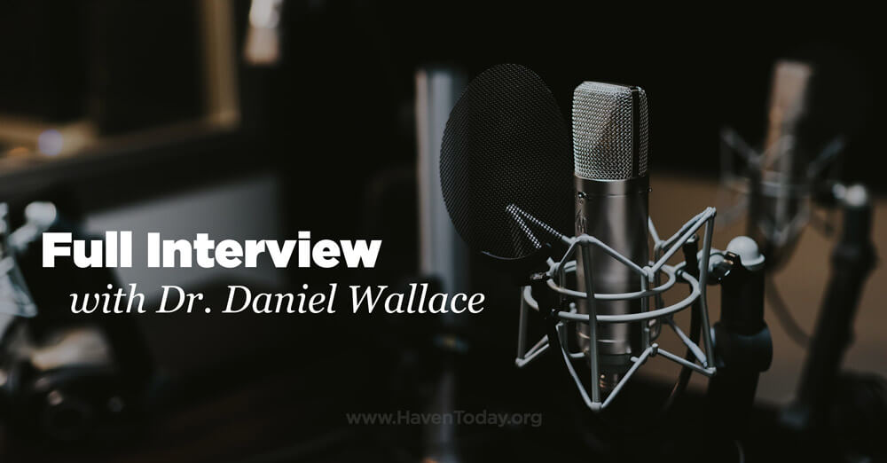 Full Interview with Dr. Daniel Wallace