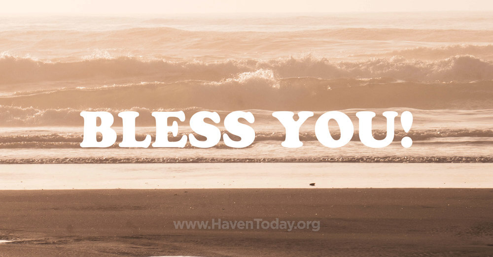 Bless You! - HavenToday.org