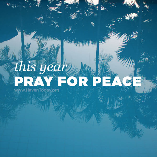 Peace for the New Year - HavenToday.org