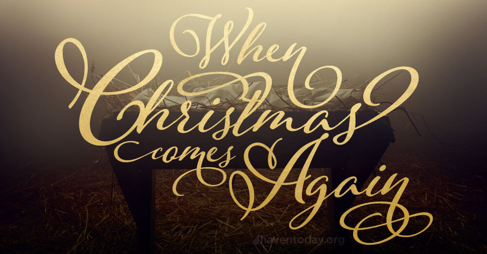 When Christmas Comes Again | A Haven Today Christmas Special