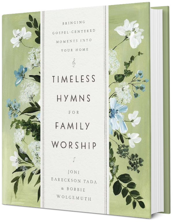 Timeless Hymns by Joni Eareckson Tada and Bobbie Wolgemuth